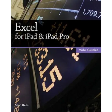 Excel for iPad & iPad Pro (Vole Guides)