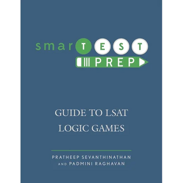 Smartest Prep: Guide to LSAT Logic Games