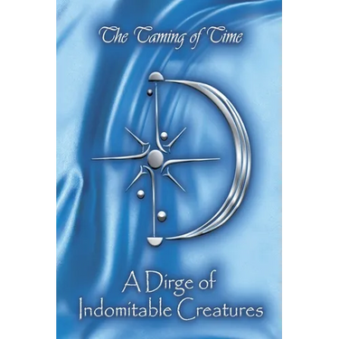 A Dirge of Indomitable Creatures