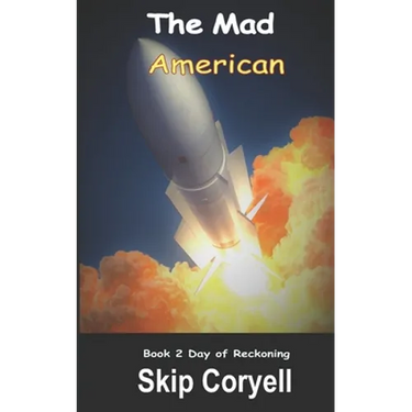 The Mad American: Day of Reckoning