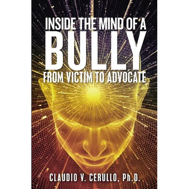 Inside the Mind of a Bully