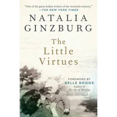 The Little Virtues: Essays