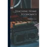 Teaching Home Economics