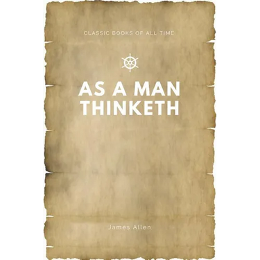 As a Man Thinketh