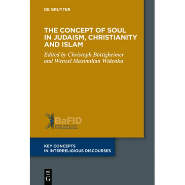 The Concept of Soul in Judaism, Christianity and Islam