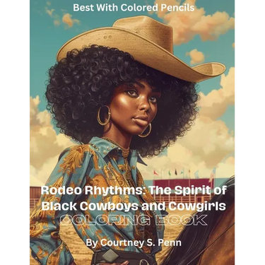 Rodeo Rhythms: The Spirit of Black Cowboys and Cowgirls