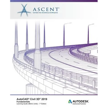 AutoCAD Civil 3D 2019: Fundamentals (Metric Units): Autodesk Authorized Publisher