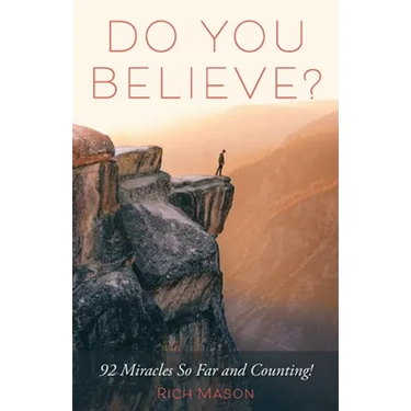 Do You Believe?: 92 Miracles So Far and Counting!