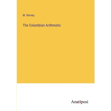 The Columbian Arithmetic
