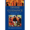 Divine Guidance: The Secret Way to an Abundant Life