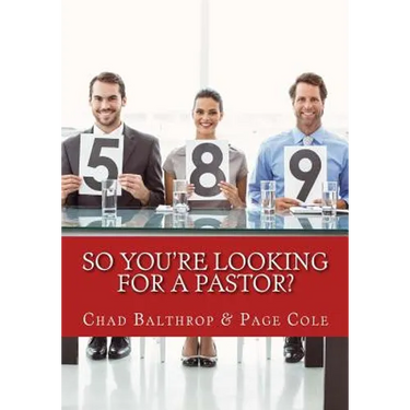 So You're Looking For a Pastor?: The Ultimate Guide for Pastor Search Teams