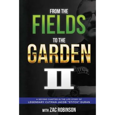 From the Fields to The Garden II
