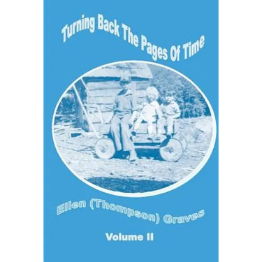 Turning Back the Pages of Time Volume II