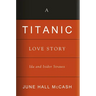 A Titanic Love Story: Ida and Isidor Straus