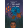 Whispers of the Night: Journeys Through Dreams and Nightmares