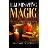 Illuminating Magic: The Wicca Book of Candle Spells