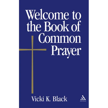 Welcome to the Book of Common Prayer