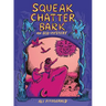 Squeak Chatter Bark: An Eco-Mystery