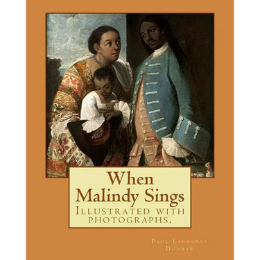 When Malindy Sings. By: Paul Laurence Dunbar, decoration By: Margaret Armstrong (1867-1944) was a 20th-century American designer, illustrator,