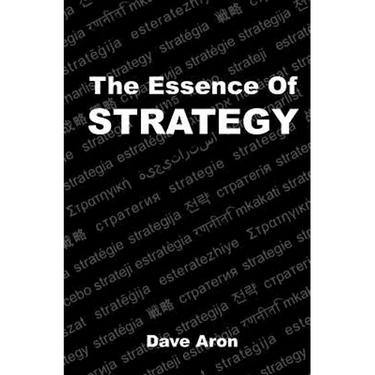 The Essence of Strategy