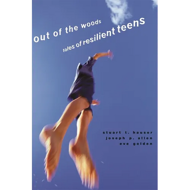 Out of the Woods: Tales of Resilient Teens