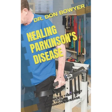 Healing Parkinson's Disease: A Complete Treatment Guide to Cure Parkinson's Disease