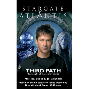 STARGATE ATLANTIS Third Path (Legacy book 8)