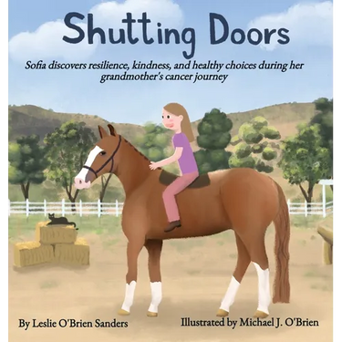 Shutting Doors: Sofia discovers resilience, kindness and healthy choices during her grandmother's cancer journey