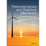 Thermodynamics and Statistical Mechanics