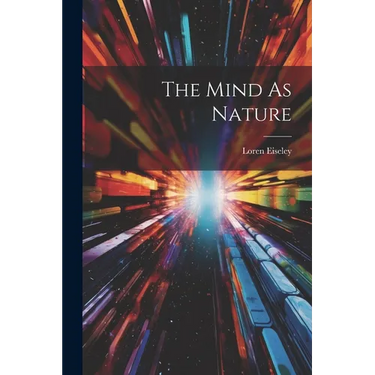 The Mind As Nature