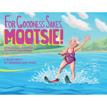 For Goodness Sakes Mootsie