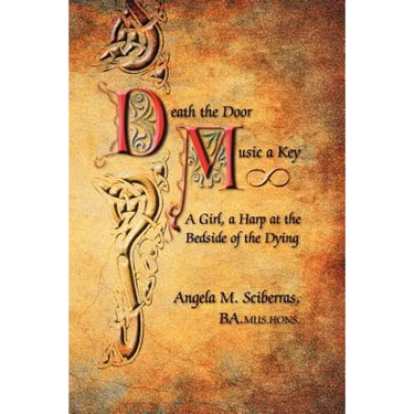 Death the Door, Music a Key: A Girl, a Harp at the Bedside of the Dying