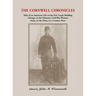 Cornwell Chronicles: Tales of an American Life on the Erie Canal, Building Chicago, in the Volunteer Civil War Western Army, on the Farm, i