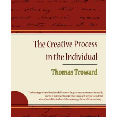 The Creative Process in the Individual - Thomas Troward