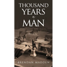 Thousand Years A Man