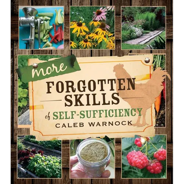 More Forgotten Skills of Self-Sufficiency