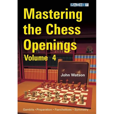 Mastering the Chess Openings, Volume 4
