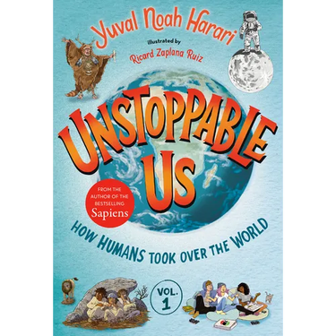 Unstoppable Us, Volume 1: How Humans Took Over the World