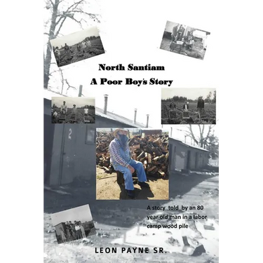 North Santiam: A Poor Boy's Story