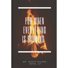 For When Everything Is Burning