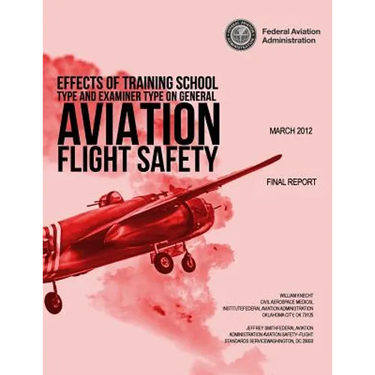 Effects of Training School Type and Examiner Type on General Aviation Flight Safety