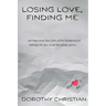 Losing Love, Finding Me