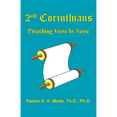 2nd Corinthians: Preaching Verse-by-Verse