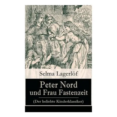Peter Nord Und Frau Fastenzeit (Der Beliebte Kinderklassiker)