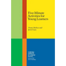 Five-Minute Activities for Young Learners