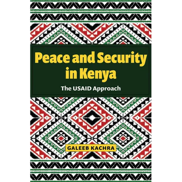 Peace and Security in Kenya: The Usaid Approach