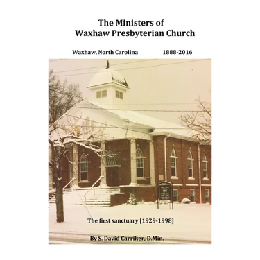 The Ministers of Waxhaw Presbyterian Church