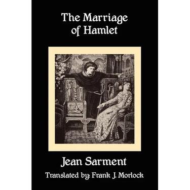 The Marriage of Hamlet: A Play in Three Acts