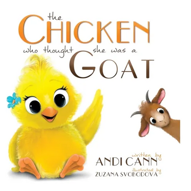 The Chicken Who Thought She Was a Goat