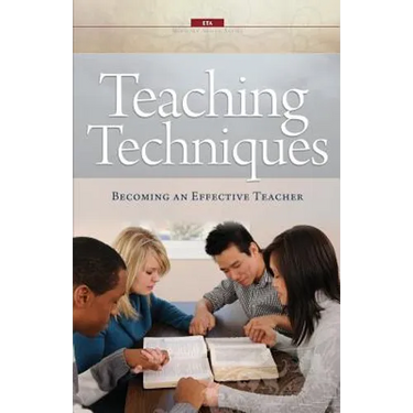 Teaching Techniques: Becoming an Effective Teacher